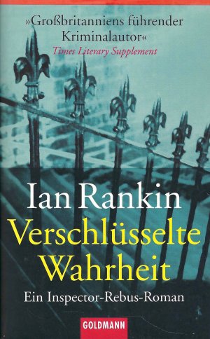 Verschlüsselte Wahrheit - Ein Inspector-Rebus-Roman