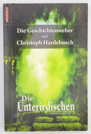 gebrauchtes Buch – Christoph Hardebusch – Die Unterirdischen  +++ TOP +++