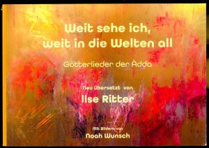 Weit sehe ich, weit in die Welten all - Götterlieder der Adda