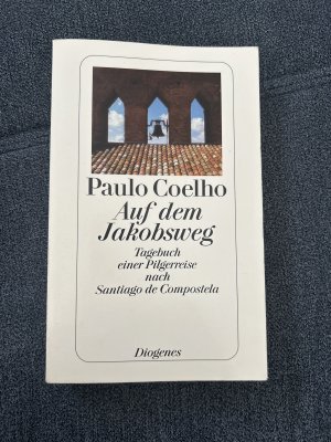 gebrauchtes Buch – Paulo Coelho – Auf dem Jakobsweg - Tagebuch einer Pilgerreise nach Santiago de Compostela