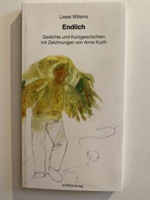 gebrauchtes Buch – Liesel Willems – Endlich - Gedichte und Kurzgeschichten