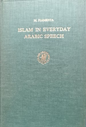 Islam in Everyday Arabic Speech