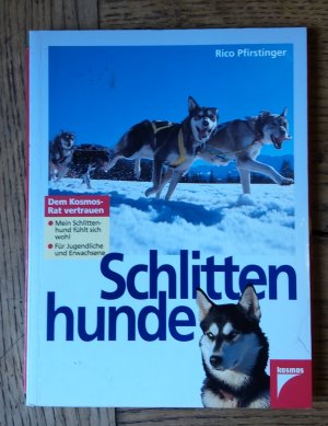 gebrauchtes Buch – Rico Pfirstinger – Schlittenhunde