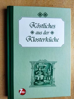 Köstliches aus der Klosterküche