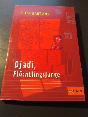 gebrauchtes Buch – Peter Härtling – Djadi, Flüchtlingsjunge - Roman für Kinder