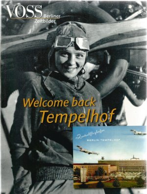 gebrauchtes Buch – Andreas Bock – Welcome back, Tempelhof. VOSS Berliner Zeitbilder