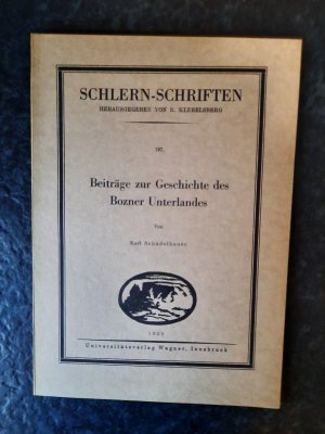 antiquarisches Buch – Karl Schadelbauer – Beiträge zur Geschichte des Bozner Unterlandes