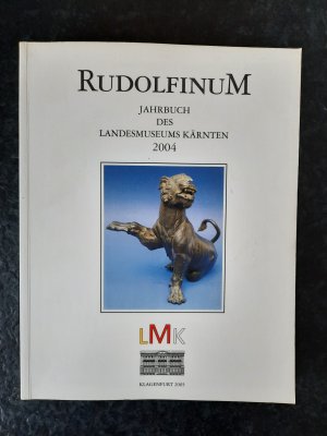 Rudolfinum: Jahrbuch des Landesmuseums für Kärnten 2004