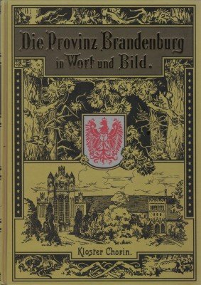 gebrauchtes Buch – Pestalozzi-Verein der Provinz Brandenburg  – Die Provinz Brandenburg in Wort und Bild.