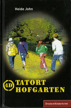 gebrauchtes Buch – Heide John – 4D Tatort Hofgarten