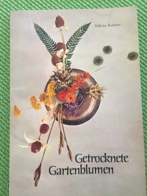 Getrocknete Gartenblumen - Basteln mit getrockneten Gartenblumen