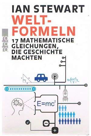 gebrauchtes Buch – Ian Stewart – Welt-Formeln - 17 mathematische Gleichungen, die Geschichte machten