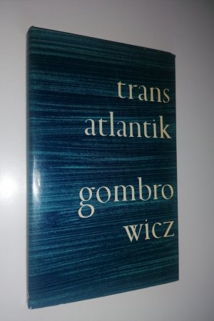 Trans - Atlantik. Roman. Aus dem Polnischen von Walter Tiel.