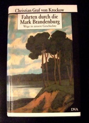 gebrauchtes Buch – Krockow, Christian von – Fahrten durch die Mark Brandenburg