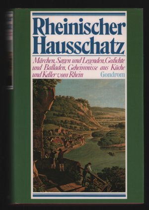 gebrauchtes Buch – Marianne Bernhard – Rheinischer Hausschatz/Märchen, Sagen und Legenden, Gedichte und Balladen, Geheimnisse aus Küche und Keller vom Rhein--- Mit 225 Illustrationen