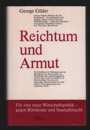 Reichtum und Armut/Für eine neue Wirtschaftspolitik - gegen Bürokratie und Staatsallmacht