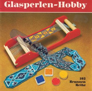 gebrauchtes Buch – Glasperlen-Hobby - Brunnenreihe 103