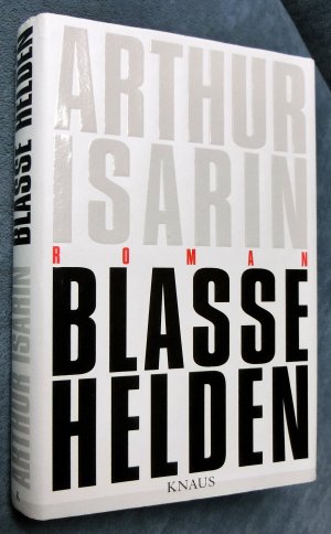 gebrauchtes Buch – Arthur Isarin – Blasse Helden