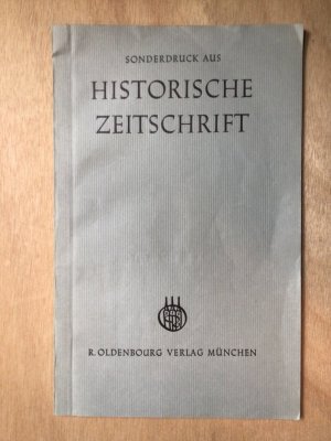 Die deutsche Geschichtswissenschaft seit 1945. Bedingungen und Ergebnisse. Sonderdruck aus: Historische Zeitschrift Band 225 (1977)