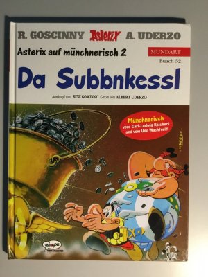 Asterix Mundart Münchnerisch II - Da Subbnkessl, Mundart 52