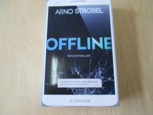 gebrauchtes Buch – Arno Strobel – Offline - Du wolltest nicht erreichbar sein. Jetzt sitzt du in der Falle.