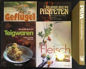 Das grosse Buch vom Wild; Das grosse Buch der Pasteten; Das grosse Buch vom Geflügel; Das grosse Buch der Teigwaren: Pasta, Knödel, Gnocchi; Das grosse […]