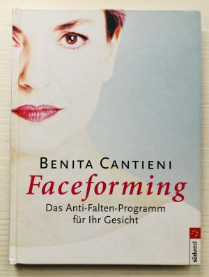 gebrauchtes Buch – Benita Cantieni – Faceforming - Das Antifaltenprogramm für Ihr Gesicht