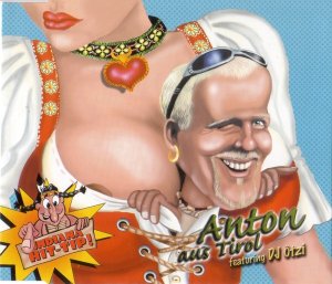 DJ Ötzi - Anton aus Tirol