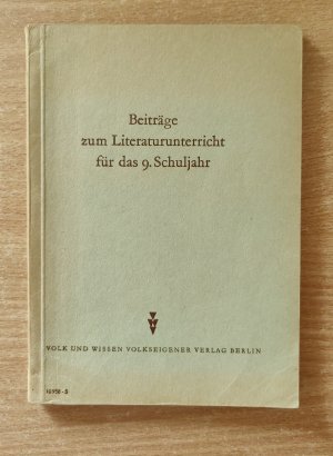 antiquarisches Buch – Horst Görsch, Hilde Gemkow, Brigitte Horak – Beiträge zum Literaturunterricht für das 9. Schuljahr