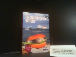 gebrauchtes Buch – Schuppius, Arnd M – Der Fischbrötchen-Report : Schleswig-Holstein und Hamburg ; die besten Fischbrötchen an Nord- und Ostsee. [Hrsg. Tilman Schuppius (v.i.S.d.P.)]. Autoren Arnd-Mathias Schuppius ... Fotos: alle Fotos Tilman Schuppius]