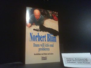 gebrauchtes Buch – Norbert Blüm – Dann will ichs mal probieren (Allgemeine Reihe. Bastei Lübbe Taschenbücher)