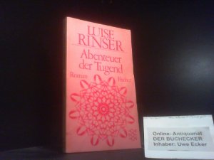gebrauchtes Buch – Luise Rinser – Abenteuer der Tugend : Roman. Fischer ; 1027