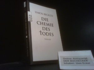 gebrauchtes Buch – Simon Beckett – Die Chemie des Todes : Thriller. Dt. von Andree Hesse / Rororo ; 24197