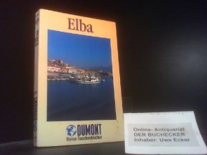 gebrauchtes Buch – Elba. Eva Gründel ; Heinz Tomek / DuMont-Reise-Taschenbücher ; 2080