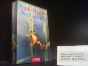 gebrauchtes Buch – Sarah Harvey – Wachgeküßt : Roman. Aus dem Engl. von Susanne Engelhardt / Goldmann ; 43171 : Manhattan