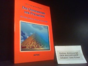 gebrauchtes Buch – Vogl, Dieter und Jens Trostner – Die Geheimnisse der Pyramiden : der Bau und die Erbauer in neuer Sicht. Dieter Vogl und Jens Trostner