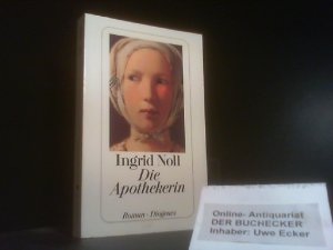 gebrauchtes Buch – Ingrid Noll – Die Apothekerin : Roman. Diogenes-Taschenbuch ; 22930