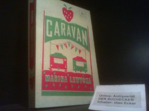 gebrauchtes Buch – Marina Lewycka – Caravan : Roman. Dt. von Sophie Zeitz / dtv ; 24621 : Premium