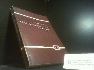 Brechts frühe Lyrik : 1914 - 1922. Nihilismus als Werkzusammenhang d. frühen Lyrik Brechts. Von / Abhandlungen zur Kunst-, Musik- und Literaturwissenschaft ; Bd. 111