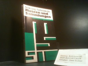 gebrauchtes Buch – Hansen, Ingrid und Arnold Lühning – Schleswig-holsteinische Museen und Sammlungen. bearb. von Ingrid Hansen. Hrsg. von Arnold Lühning u. Helmut Sydow