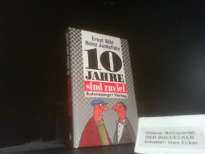 gebrauchtes Buch – Heinz Röhl – 10 Jahre sind zuviel! : Sadomaso-Projekt Deutsche Einheit ; deutsch-deutsche Witze der Jahrtausendwende. [ges. und aufgeschrieben von Ernst Röhl. Im Bild festgehalten von Heinz Jankofsky]