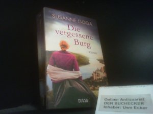 gebrauchtes Buch – Susanne Goga-Klinkenberg – Die vergessene Burg : Roman. Susanne Goga / In Beziehung stehende Ressource: ISBN: 9783453358850; In Beziehung stehende Ressource: ISBN: 9783453356504