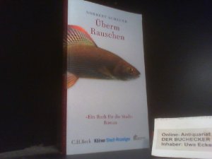 gebrauchtes Buch – Norbert Scheuer – Überm Rauschen : Roman. [Kölner Stadt-Anzeiger ; Literaturhaus Köln e.V.]