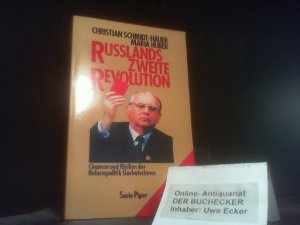 gebrauchtes Buch – Schmidt-Häuer und Huber – Russlands zweite Revolution : Chancen u. Risiken d. Reformpolitik Gorbatschows. Christian Schmidt-Häuer ; Mária Huber / Piper ; Bd. 832 : aktuell