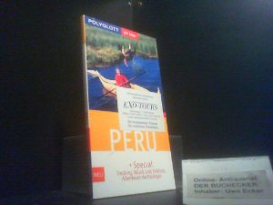 gebrauchtes Buch – Peru : [+ Special: Trekking, Musik und Folklore, Abenteuer Archäologie]. Detlev Kirst. [Special: Anton Jakob. Kt. und Pl.: Gundula Hövelmann] / Polyglott on tour ; 814