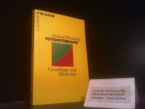 gebrauchtes Buch – Michael Wirsching – Psychotherapie : Grundlagen und Methoden. Beck'sche Reihe ; 2119 : C. H. Beck Wissen