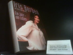 gebrauchtes Buch – Berben, Iris und Christoph Amend – Ein Jahr - ein Leben. Iris Berben. Mit Christoph Amend