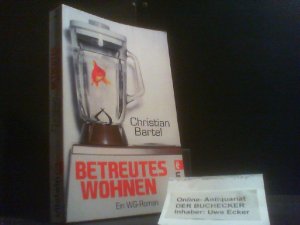 gebrauchtes Buch – Christian Bartel – Betreutes Wohnen : ein WG-Roman. Ullstein ; 28411