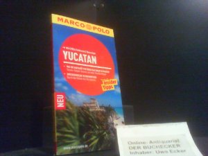 gebrauchtes Buch – Manfred Wöbcke – Yucatan : Reisen mit Insider-Tipps ; [mit extra Faltkarte & Reiseatlas]. [Autor:] / Marco Polo