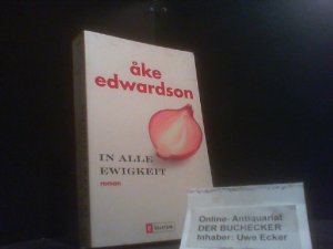 gebrauchtes Buch – Ake Edwardson – In alle Ewigkeit. Ullstein Taschenbücher ; 25920; Ullstein Belletristik ; 25920